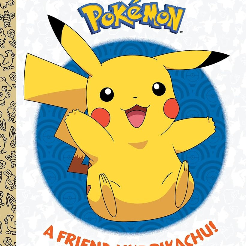 A Friend Like Pikachu! (Pokémon) (Little Golden Book)