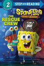 The SpongeBob Movie: Search for SquarePants: The Rescue Crew (Step into Reading) - RELEASES 11/3
