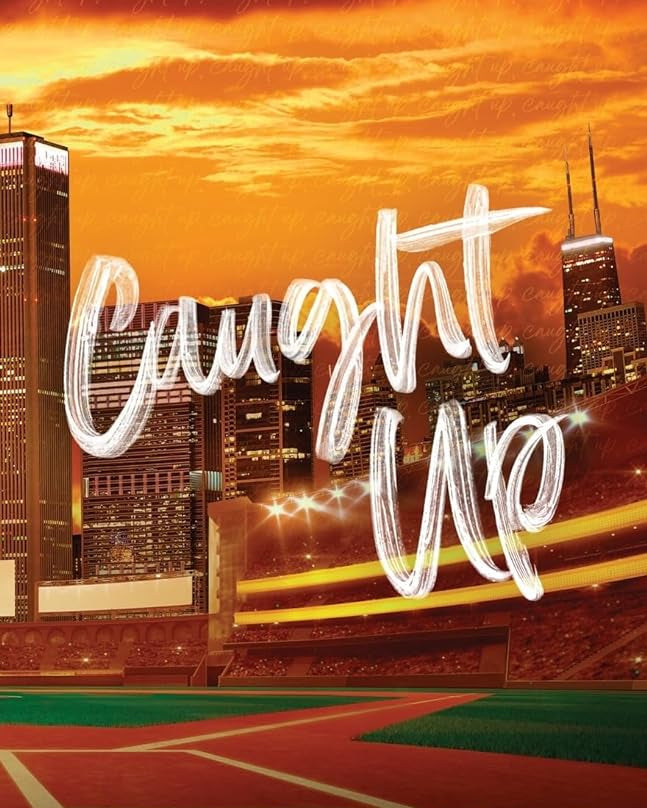 Caught Up (Windy City)