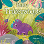 Baby Triceratops (Baby Dinosaurs)