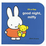 Good Night, Miffy A Lift-a-Flap Book