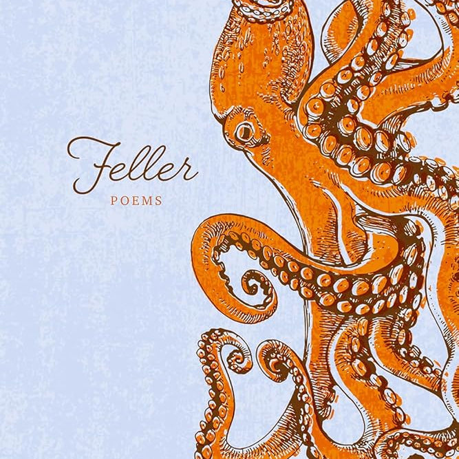 Feller: Poems