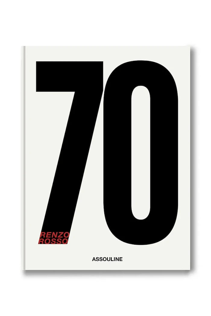 Assouline книга SEVENTY (Renzo Rosso), Vanessa Friedman
