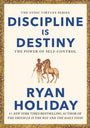 Discipline Is Destiny: The Power of Self-Control
