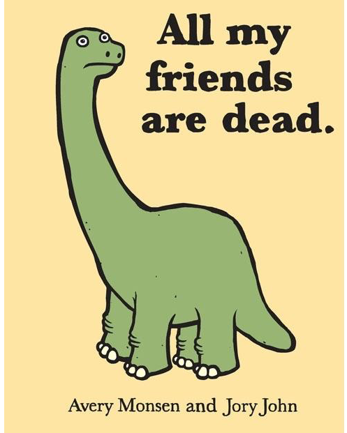 All My Friends Are Dead