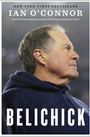 Belichick: The Making of the Greatest Football Coach of All Time