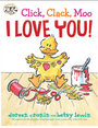 Click, Clack, Moo I Love You!