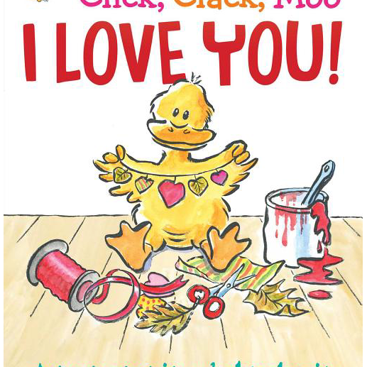 Click, Clack, Moo I Love You!