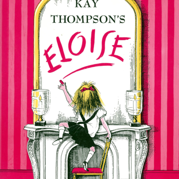 Eloise: A Book for Precocious Grown Ups