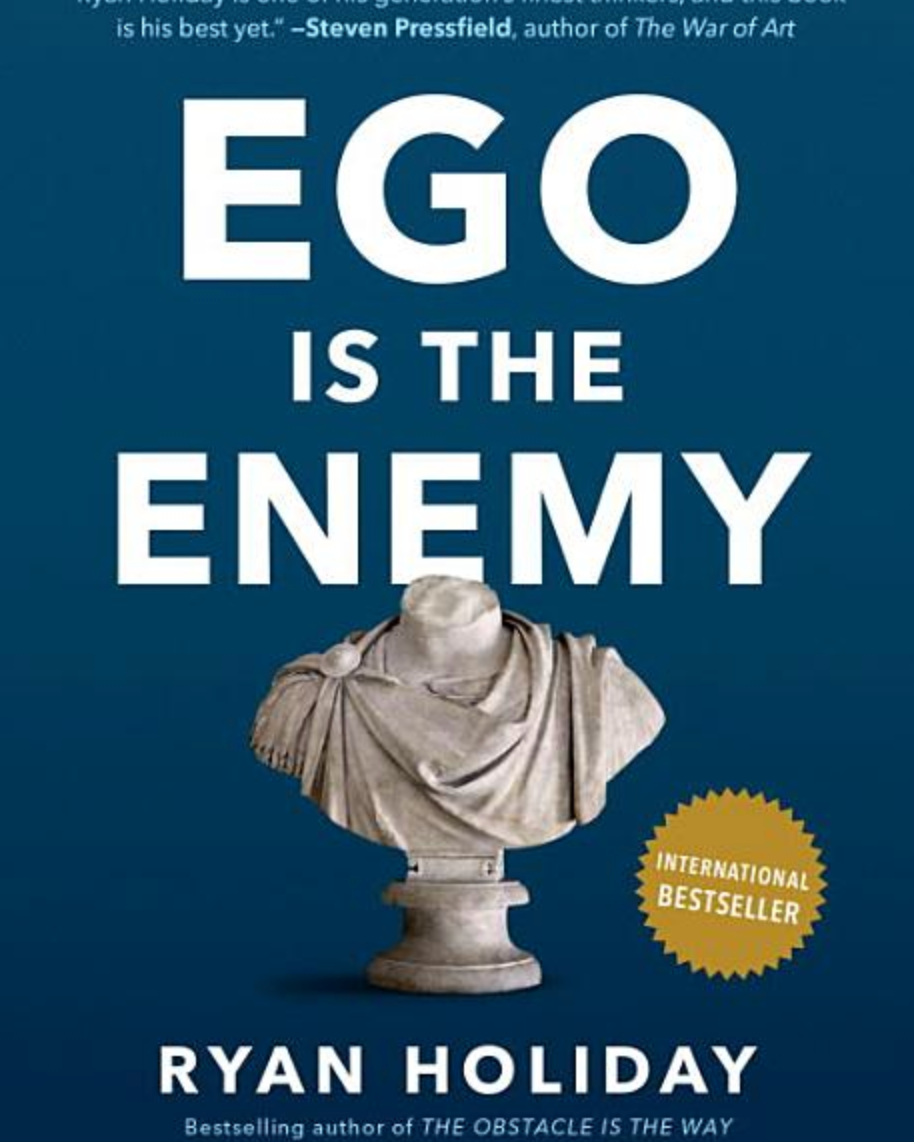 Ego Is The Enemy