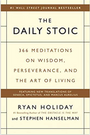 The Daily Stoic: 366 Meditations on Wisdom, Perseverance, and the Art of Living