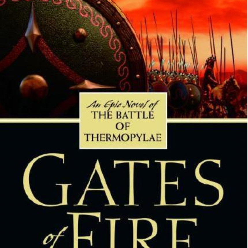 Gates of Fire: An Epic Novel of the Battle of Thermopylae