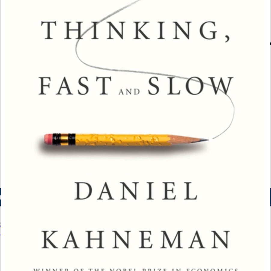 Thinking, Fast and Slow