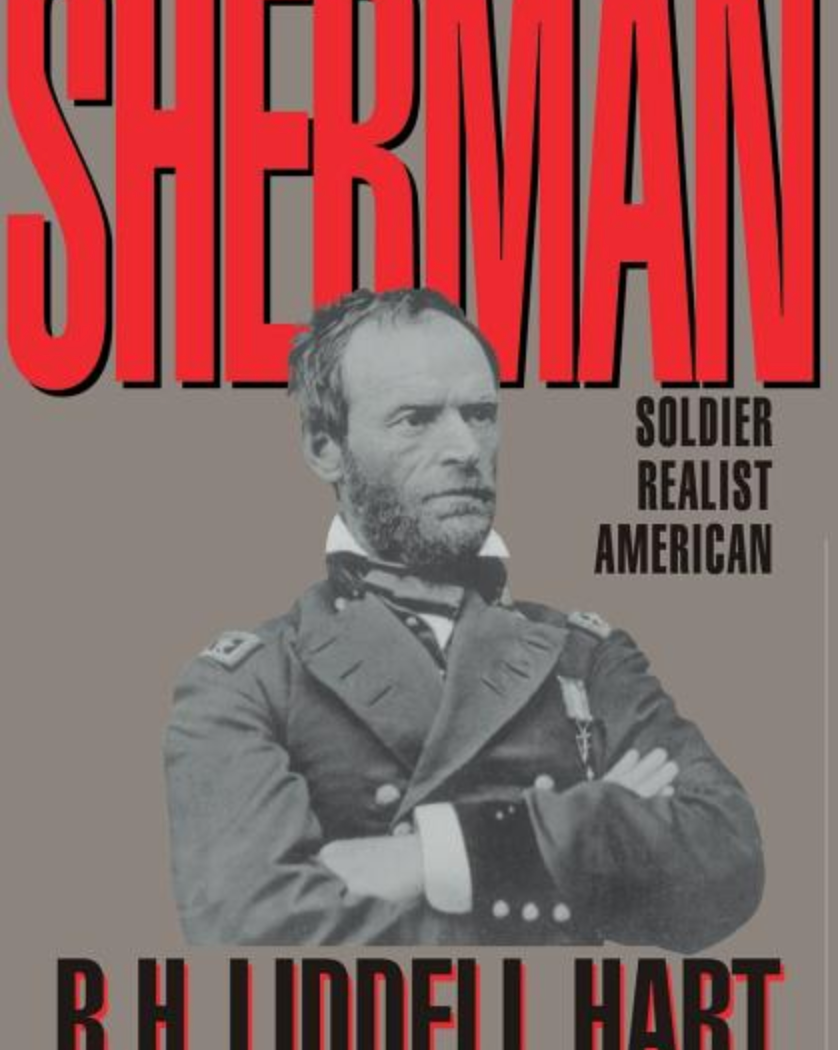Sherman: Soldier, Realist, American