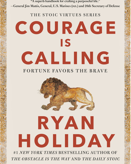 Courage Is Calling: Fortune Favors the Brave