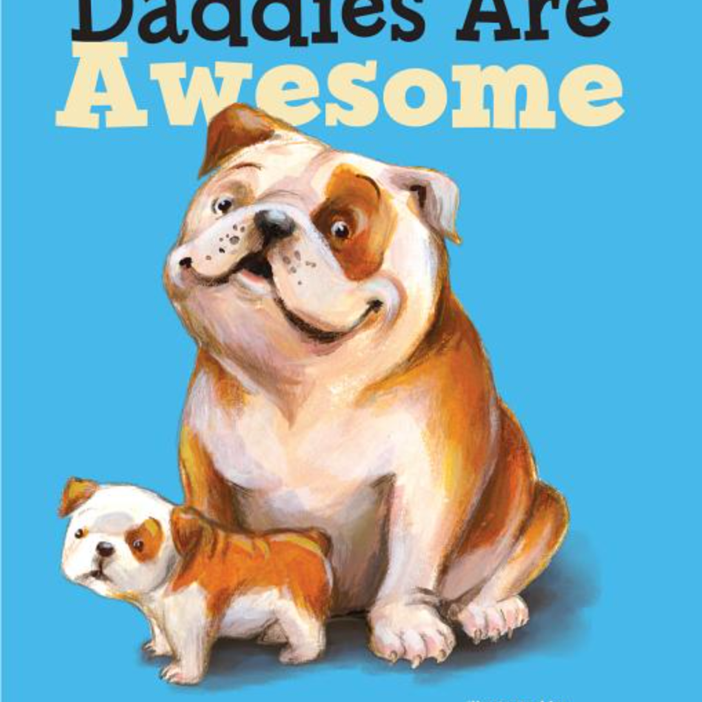 Daddies are Awesome
