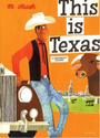 This Is Texas: A Children's Classic (This Is . . .)