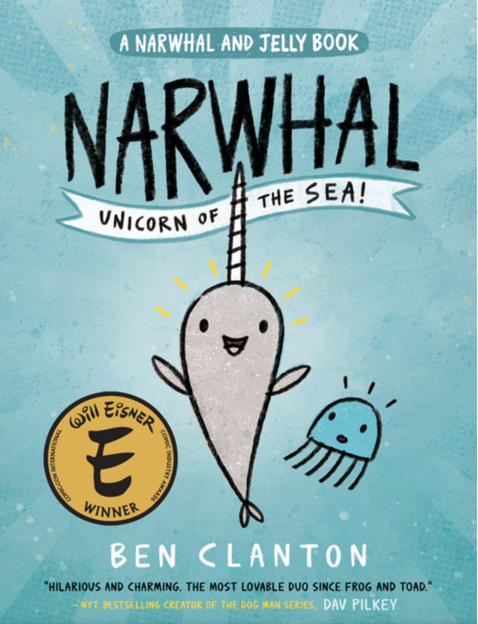 Narwhal: Unicorn of the Sea (a Narwhal and Jelly Book #1) (Narwhal and Jelly Book)