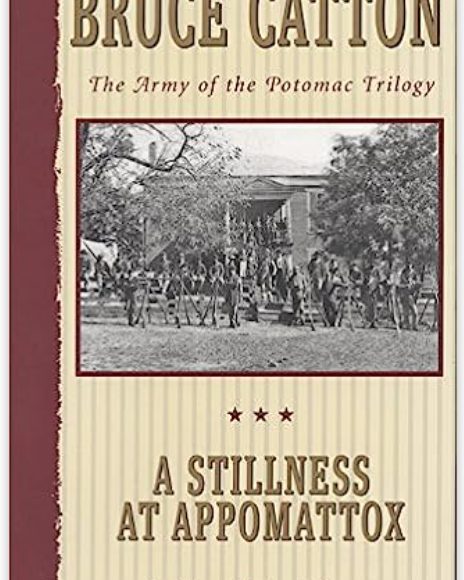 A Stillness at Appomattox: The Army of the Potomac Trilogy (#3)