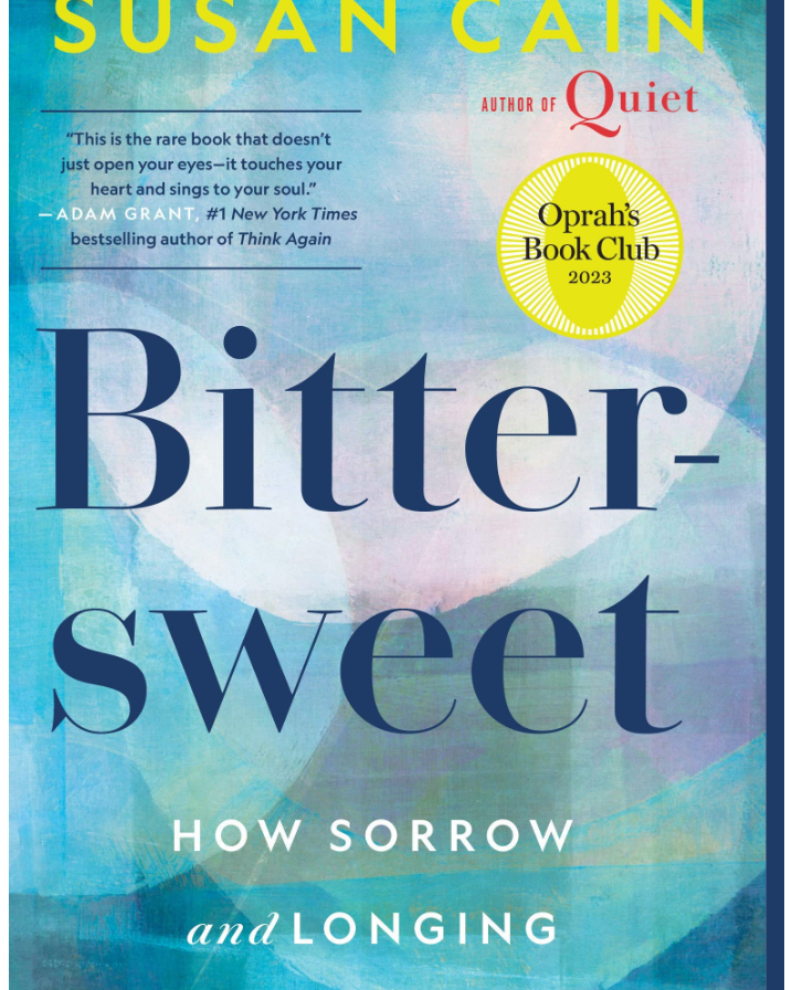 Bittersweet: How Sorrow and Longing Make Us Whole Contributor(s): Cain, Susan (Author)