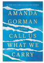 Call Us What We Carry: Poems