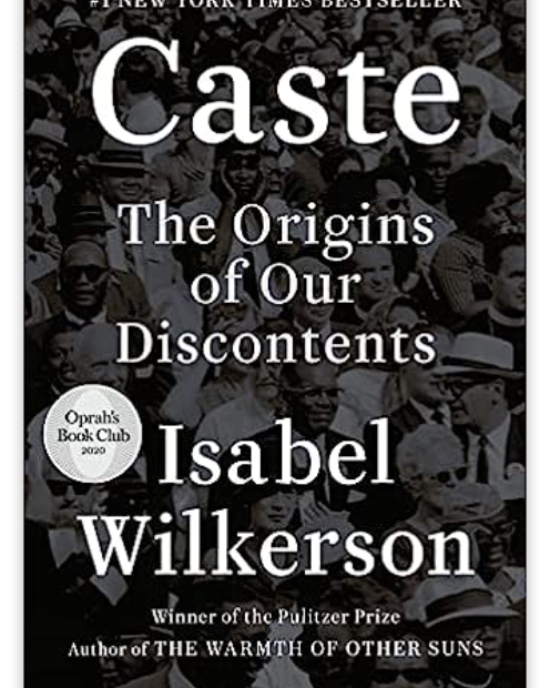 Caste: The Origins of Our Discontents