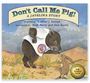 Don't Call Me Pig!: A Javelina Story