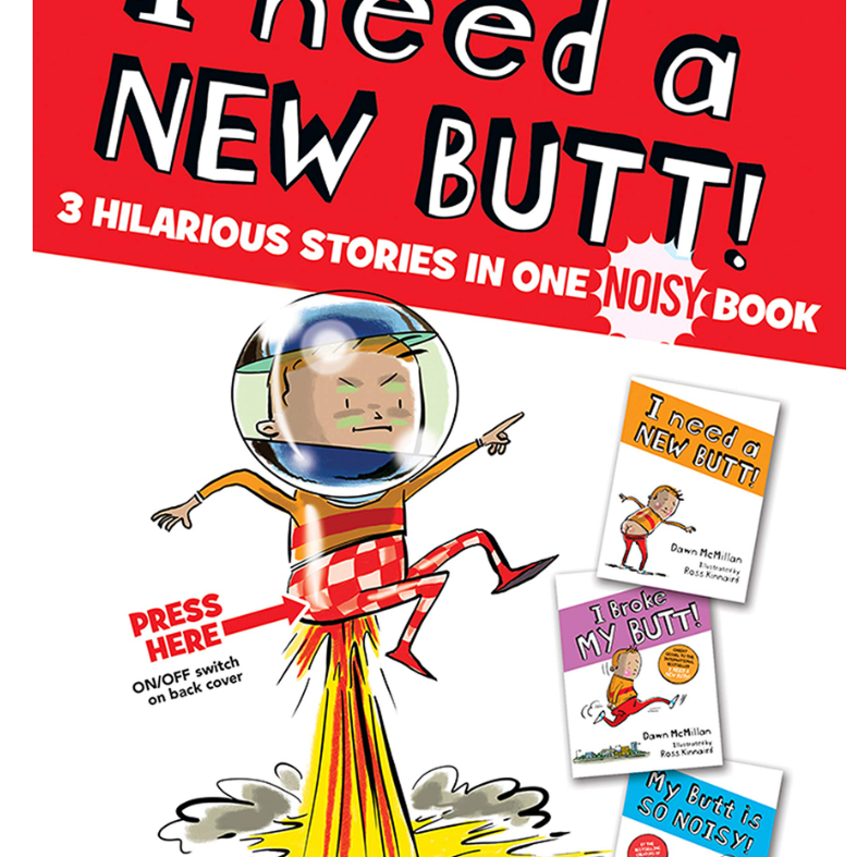 I Need a New Butt!, I Broke My Butt!, My Butt Is So Noisy!: 3 Hilarious Stories in One Noisy Book