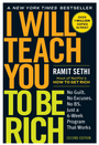 I Will Teach You to Be Rich, Second Edition: No Guilt. No Excuses. No Bs. Just a 6-Week Program That Works