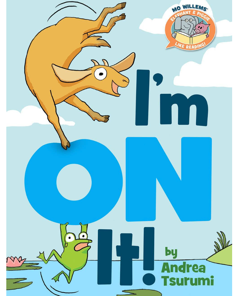 I'm on It! ( Elephant & Piggie Like Reading! )