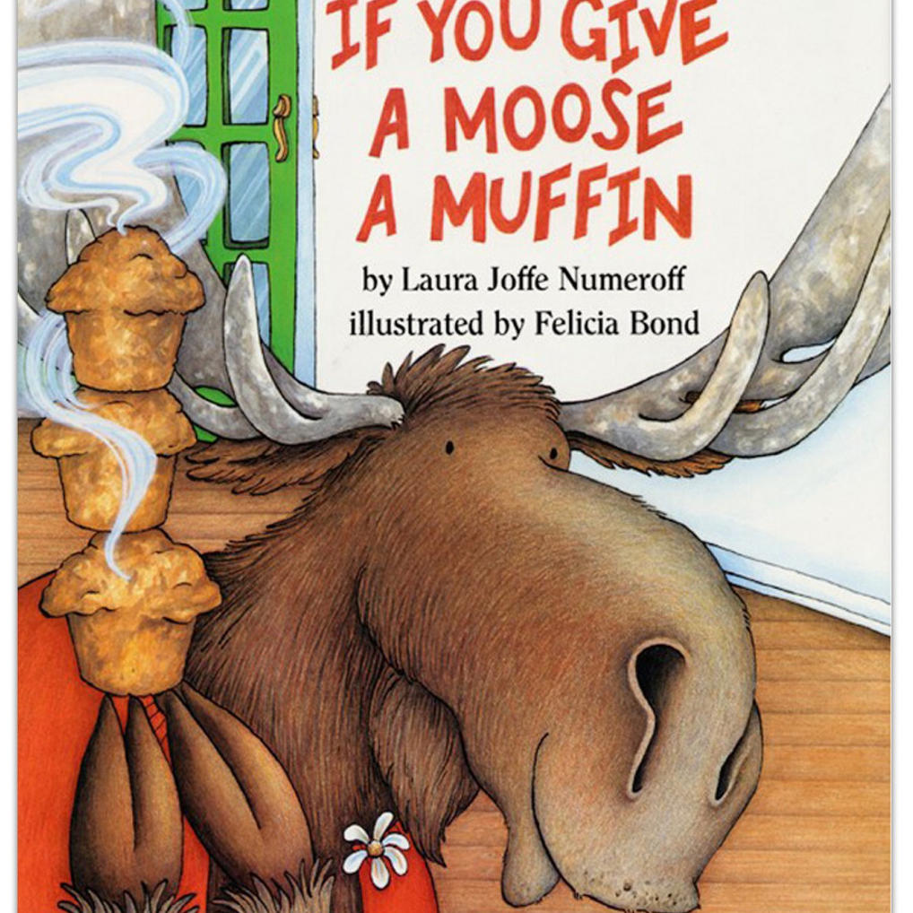 If You Give a Moose a Muffin