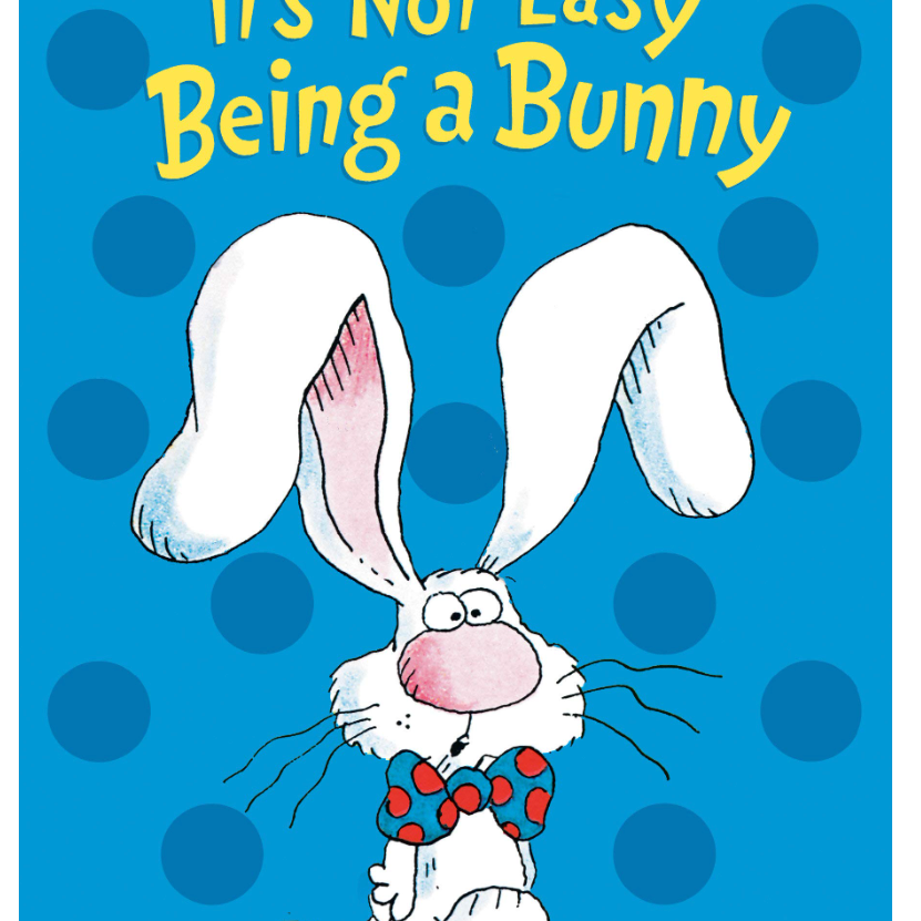 It's Not Easy Being a Bunny (board book)