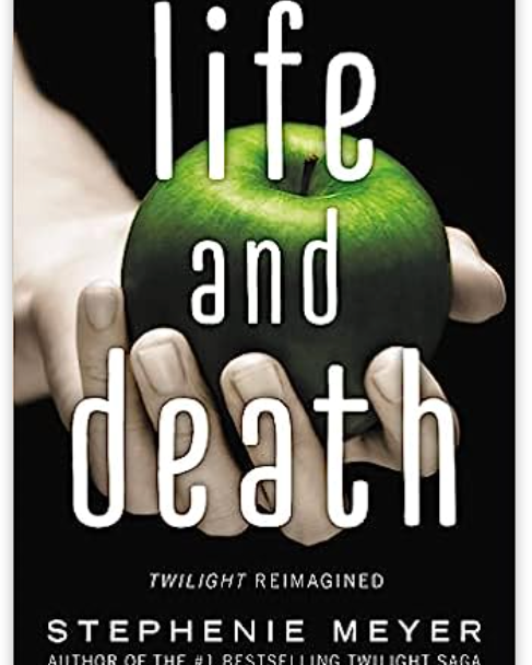 Life and Death: Twilight Reimagined