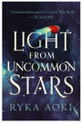 Light from Uncommon Stars