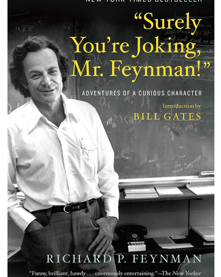 Surely You're Joking, Mr. Feynman!