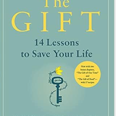 The Gift: 14 Lessons to Save Your Life