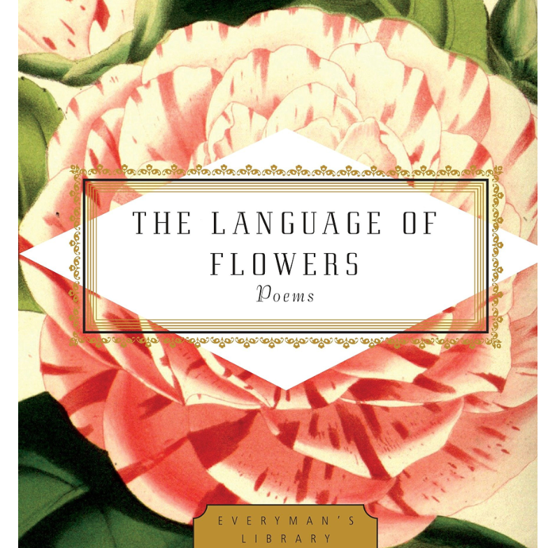 The Language of Flowers: Poems