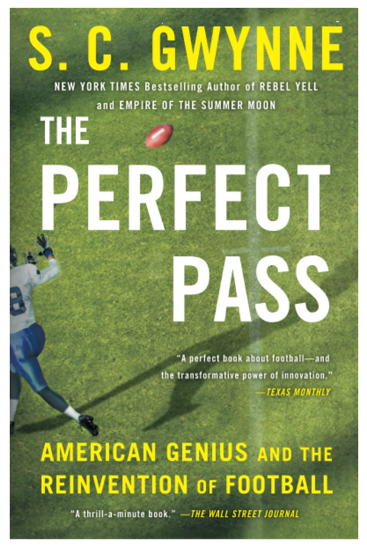 The Perfect Pass: American Genius and the Reinvention of Football