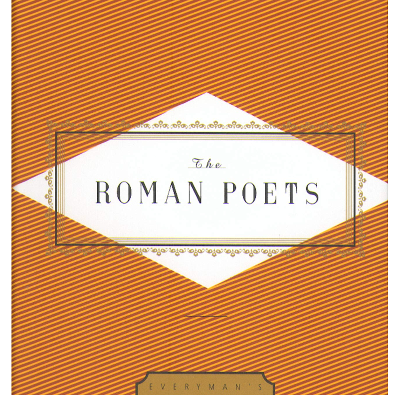The Roman Poets ( Everyman's Library Pocket Poets )
