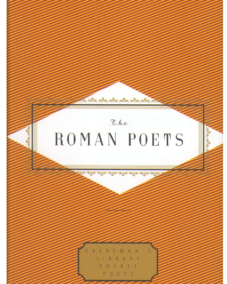 The Roman Poets ( Everyman's Library Pocket Poets )