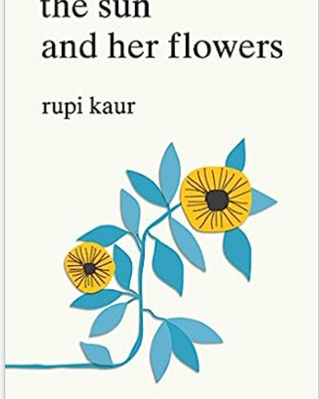 The Sun and Her Flowers *Signed by Rupi Kaur*