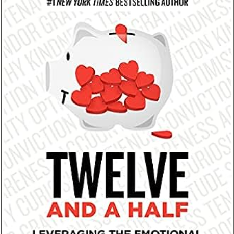 Twelve and a Half: Leveraging the Emotional Ingredients Necessary for Business Success *Signed by Gary Vaynerchuk*