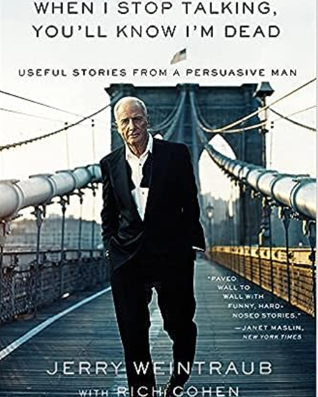 When I Stop Talking, You'll Know I'm Dead: Useful Stories from a Persuasive Man
