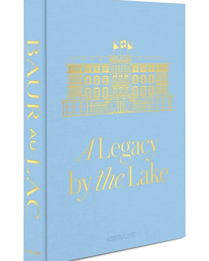 Assouline Kitabı Baur Au Lac: A Legacy by the Lake, James Reginato