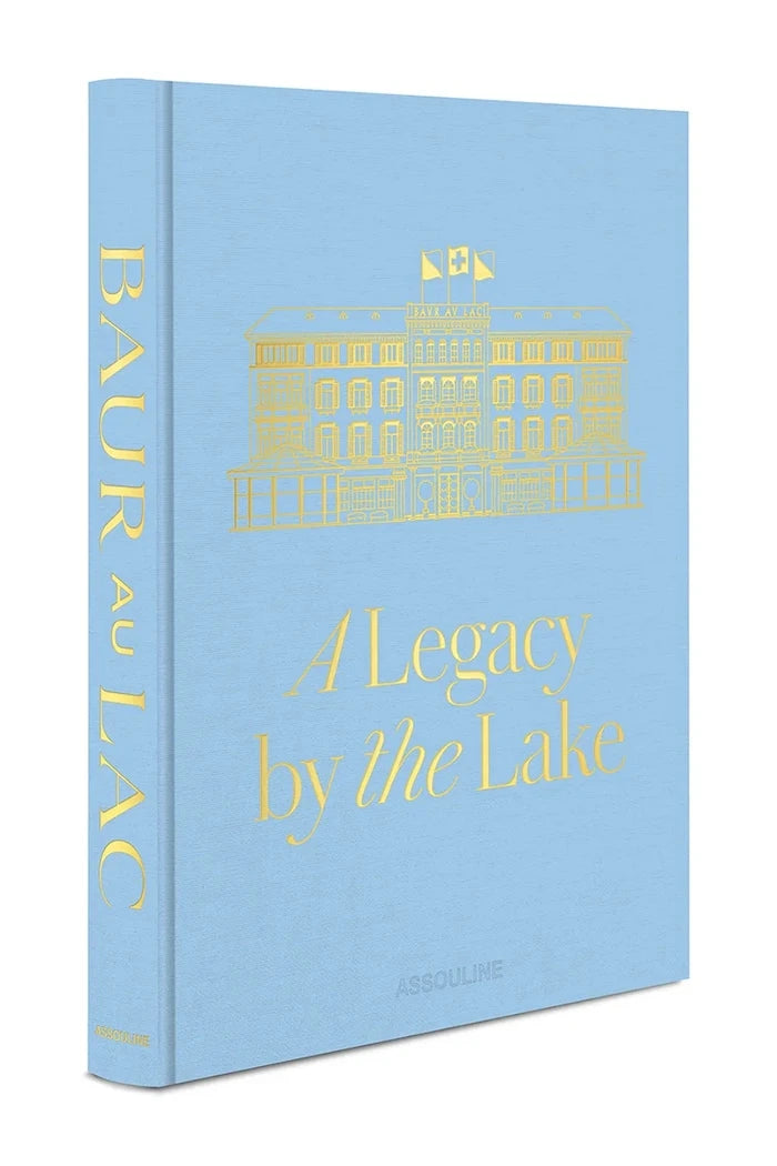 Assouline Kitabı Baur Au Lac: A Legacy by the Lake, James Reginato