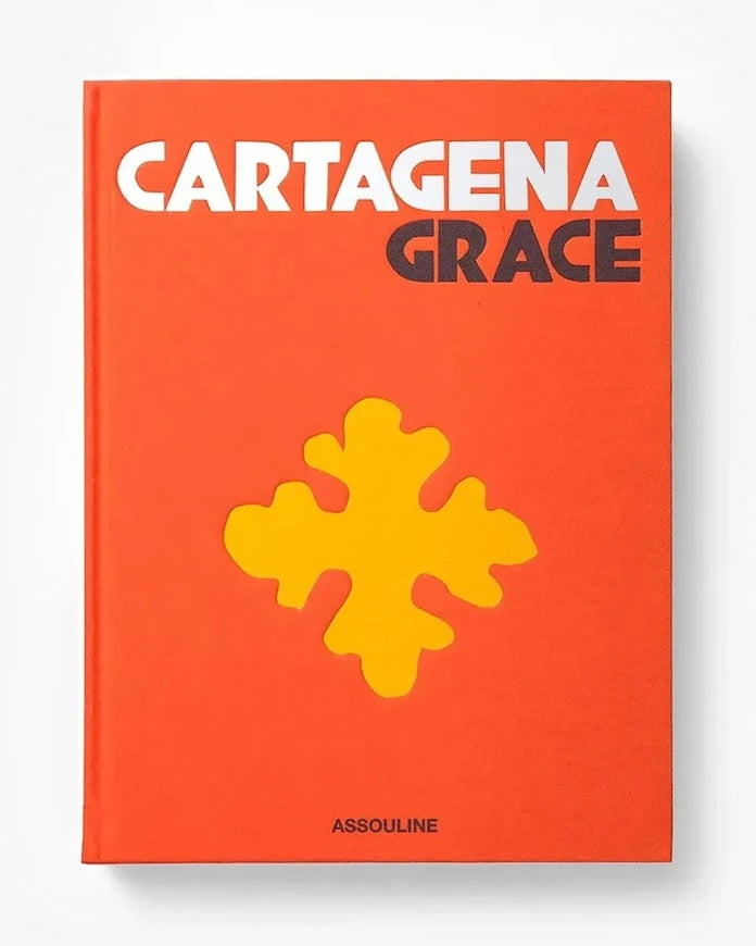 Книга Assouline Cartagena Grace by Lauren Santo Domingo and Johanna Ortiz, English
