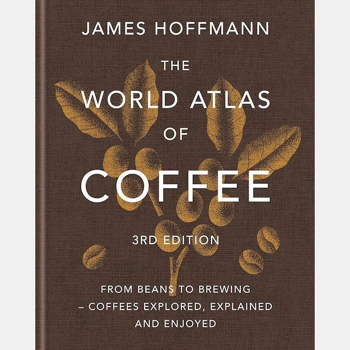 The World Atlas of Coffee