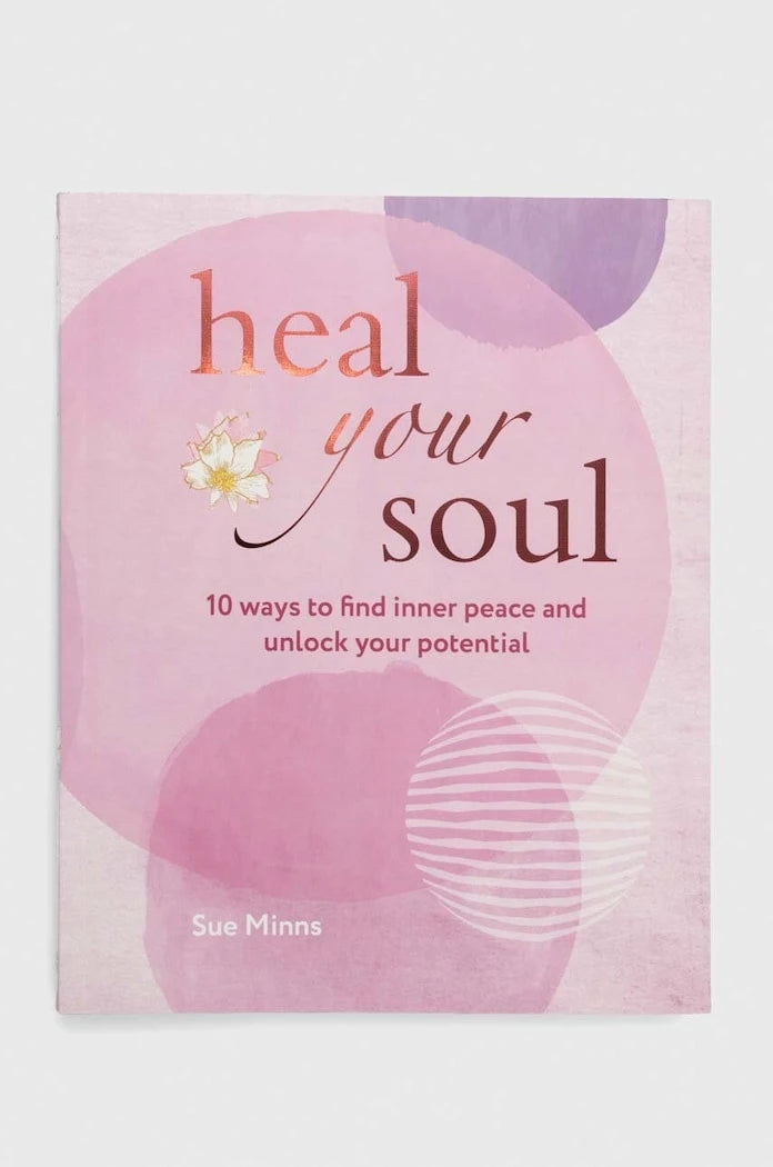 Ryland, Peters & Small Ltd Heal Your Soul, Sue Minns