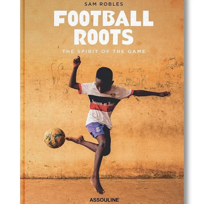 Assouline Football Roots: The Spirit of the Game, Sam Robles
