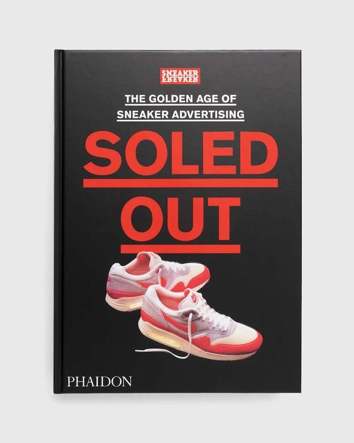 Soled Out by Sneaker Freaker Kitabı, İngilizce